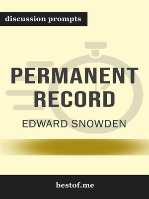 cover image of Summary--"Permanent Record" by Edward Snowden--Discussion Prompts